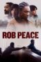 Nonton film Rob Peace terbaru