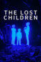 Nonton film The Lost Children terbaru