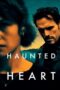Nonton film Haunted Heart terbaru
