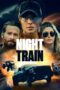 Nonton film Night Train terbaru