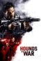 Nonton film Hounds of War terbaru