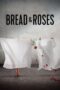 Nonton film Bread & Roses terbaru