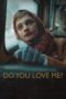 Nonton film Do You Love Me? terbaru