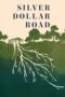 Nonton film Silver Dollar Road terbaru