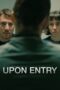 Nonton film Upon Entry terbaru