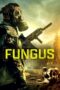 Nonton film Fungus terbaru