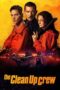 Nonton film The Clean Up Crew terbaru