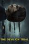 Nonton film The Devil on Trial terbaru