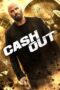 Nonton film Cash Out terbaru