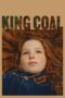 Nonton film King Coal terbaru