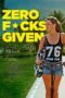 Nonton film Zero Fucks Given terbaru