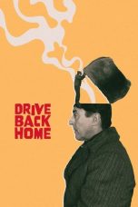 Nonton film Drive Back Home terbaru
