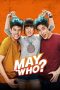 Nonton film May Who? terbaru