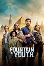 Nonton film Fountain of Youth terbaru