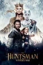 Nonton film The Huntsman: Winter’s War terbaru