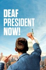Nonton film Deaf President Now! terbaru