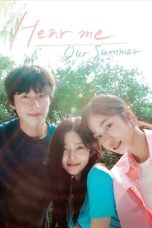 Nonton film Hear Me: Our Summer terbaru