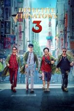 Nonton film Detective Chinatown 3 terbaru