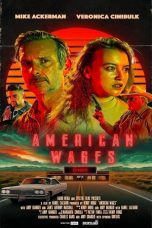 Nonton film American Wages terbaru