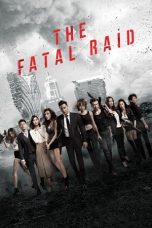 Nonton film The Fatal Raid terbaru