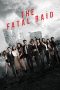 Nonton film The Fatal Raid terbaru