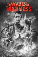 Nonton film The Waves of Madness terbaru