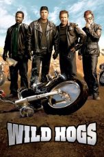 Nonton film Wild Hogs terbaru