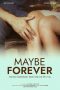 Nonton film Maybe Forever terbaru