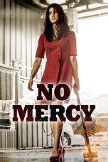 Nonton film No Mercy terbaru