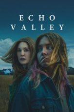 Nonton film Echo Valley terbaru