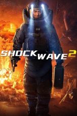 Nonton film Shock Wave 2 terbaru