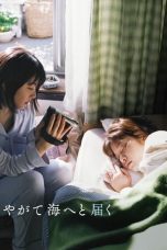 Nonton film One Day, You Will Reach the Sea terbaru