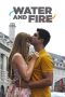 Nonton film Water and Fire terbaru