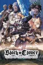 Nonton film Black Clover: Sword of the Wizard King terbaru