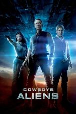 Nonton film Cowboys & Aliens terbaru