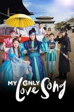 Nonton film My Only Love Song terbaru