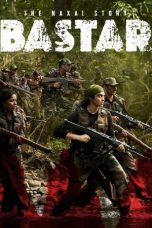 Nonton film Bastar: The Naxal Story terbaru