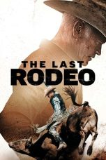 Nonton film The Last Rodeo terbaru