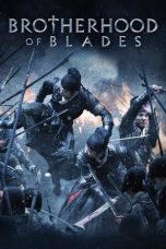 Nonton film Brotherhood of Blades terbaru