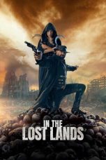 Nonton film In the Lost Lands terbaru