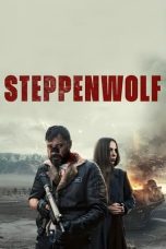 Nonton film Steppenwolf terbaru