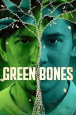 Nonton film Green Bones terbaru
