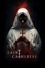 Nonton film Saint Catherine terbaru
