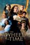 Nonton film The Wheel of Time terbaru