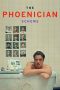 Nonton film The Phoenician Scheme terbaru