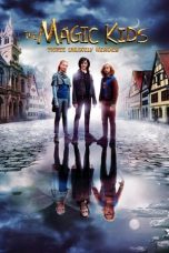 Nonton film The Magic Kids: Three Unlikely Heroes terbaru
