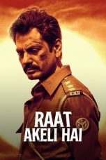 Nonton film Raat Akeli Hai terbaru