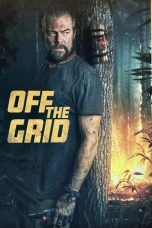 Nonton film Off the Grid terbaru