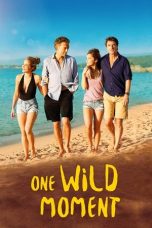 Nonton film One Wild Moment terbaru