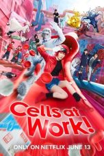 Nonton film Cells at Work! terbaru